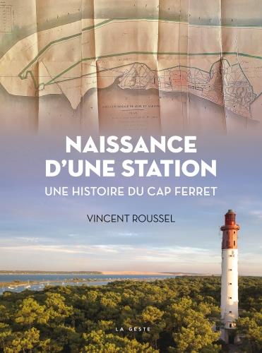 Naissance d'une station Vincent Roussel - Gocapferret