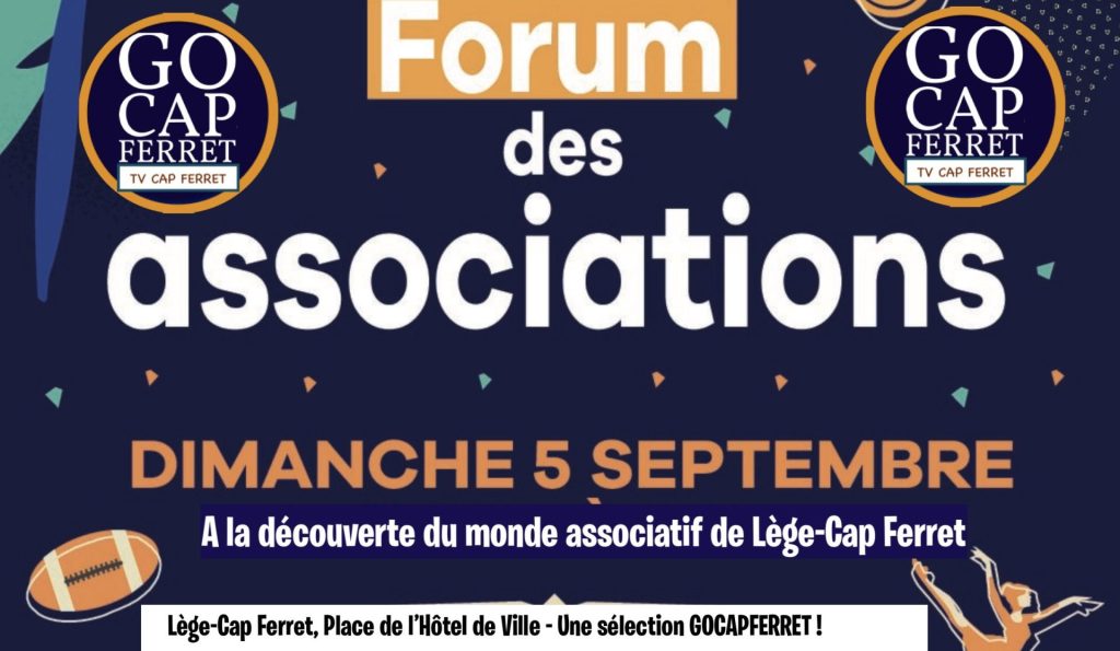Reportage Gocapferret Forum des Associations Lège-Cap Ferret