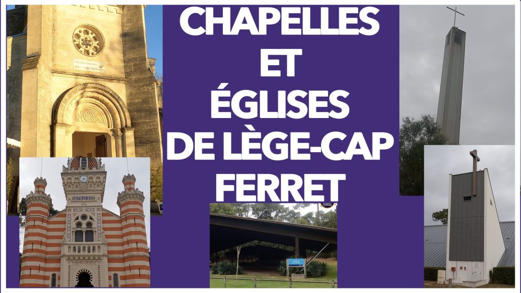 visite chapelle et église de lège-cap ferret
