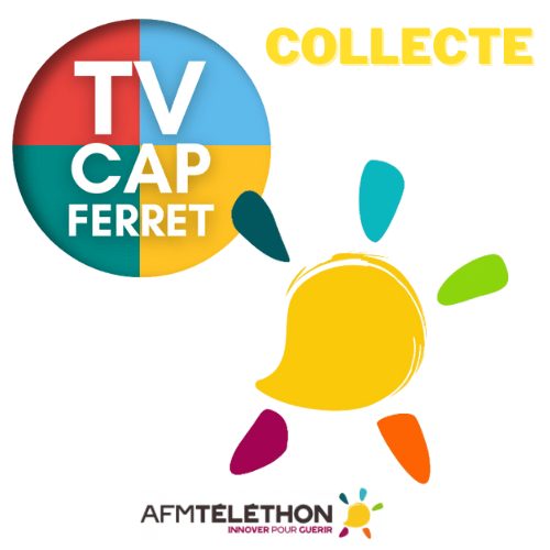 Collecte Téléthon tv cap ferret tvcapferret 2022