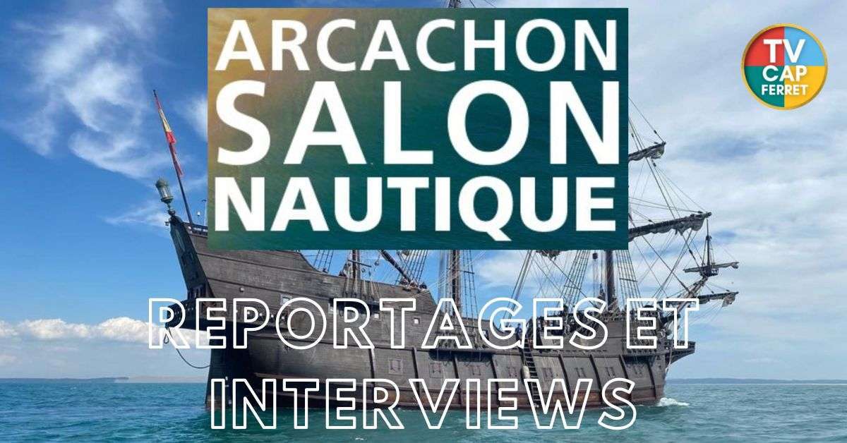 VISITE DU SALON NAUTIQUE ARCACHON 2023