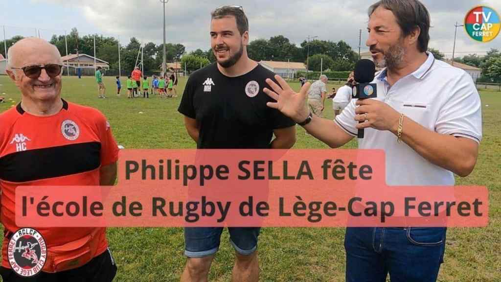 Philippe SELLA fête l&rsquo;école de Rugby de Lège-Cap Ferret