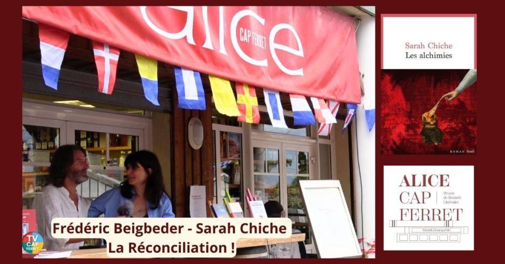 Sarah chiche les alchimies réconciliation avec Frédéric Beigbeder