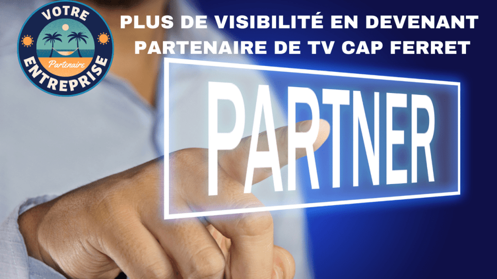 Plus de visibilité en devenant partenaire de TvCapFerret