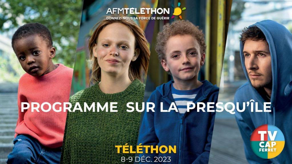 PROGRAMME TELETHON 2023 SUR LA PRESQU’ÎLE DE LÈGE-CAP FERRET