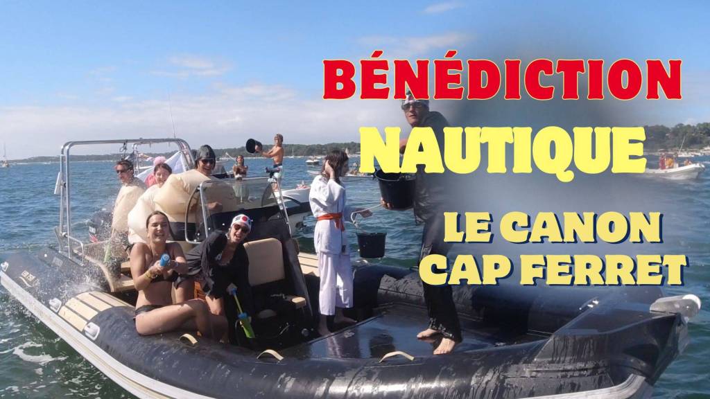bénédiction nautique le canon cap ferret