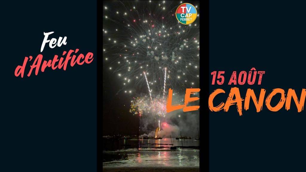 feu d'artifice du canon 15 aout cap ferret