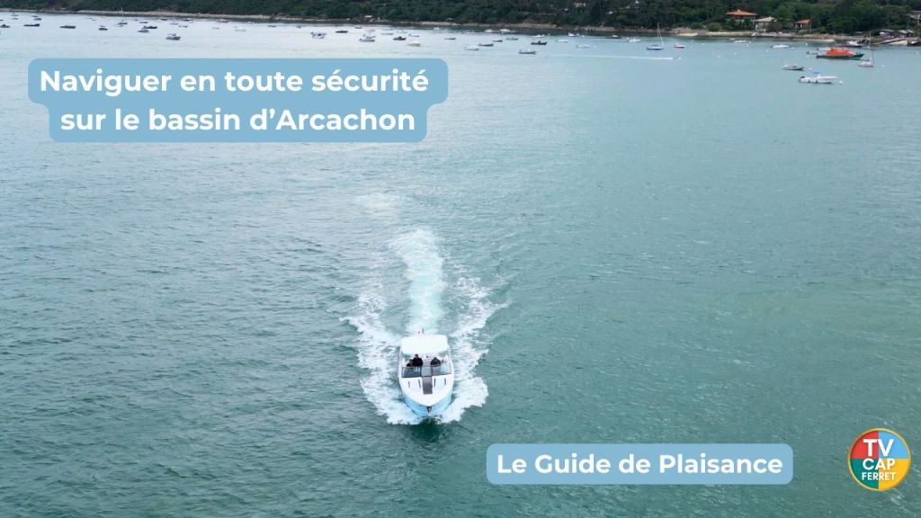 Naviguer en toute sécurité sur le Bassin d&rsquo;Arcachon