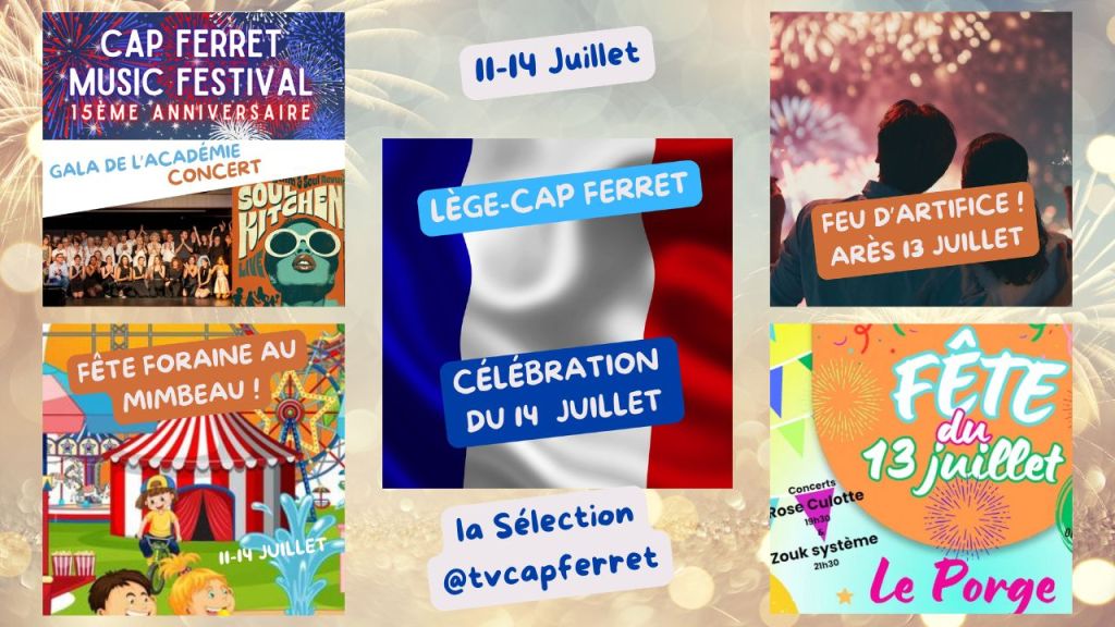 C'est la fête ce Week-end du 11 au 14 Juillet !