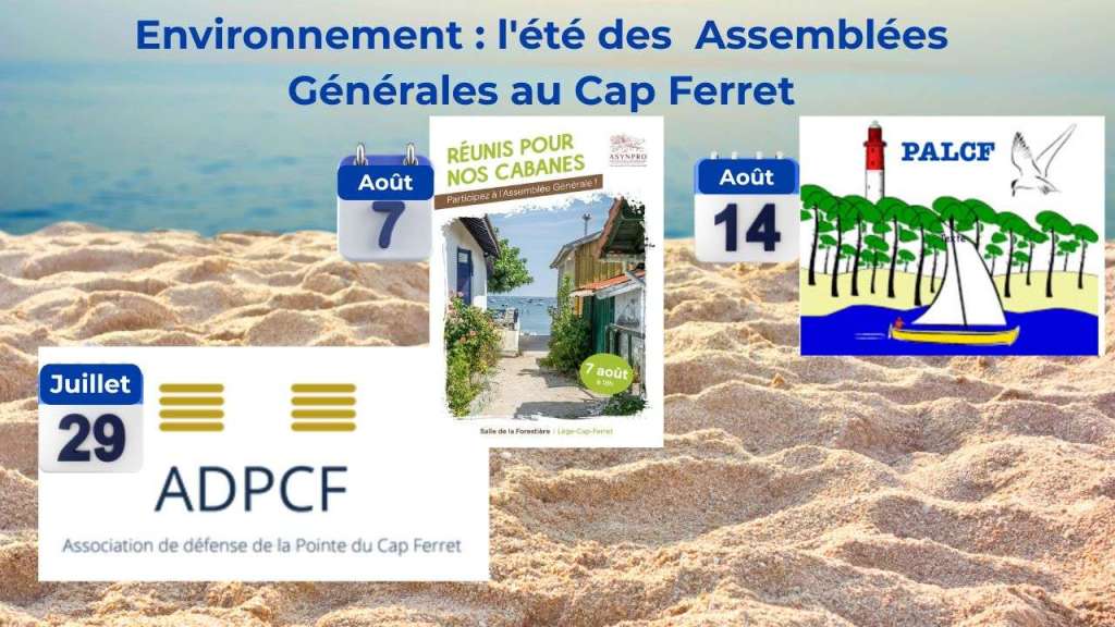 Environnement : l&rsquo;été des Assemblées Générales au Cap Ferret