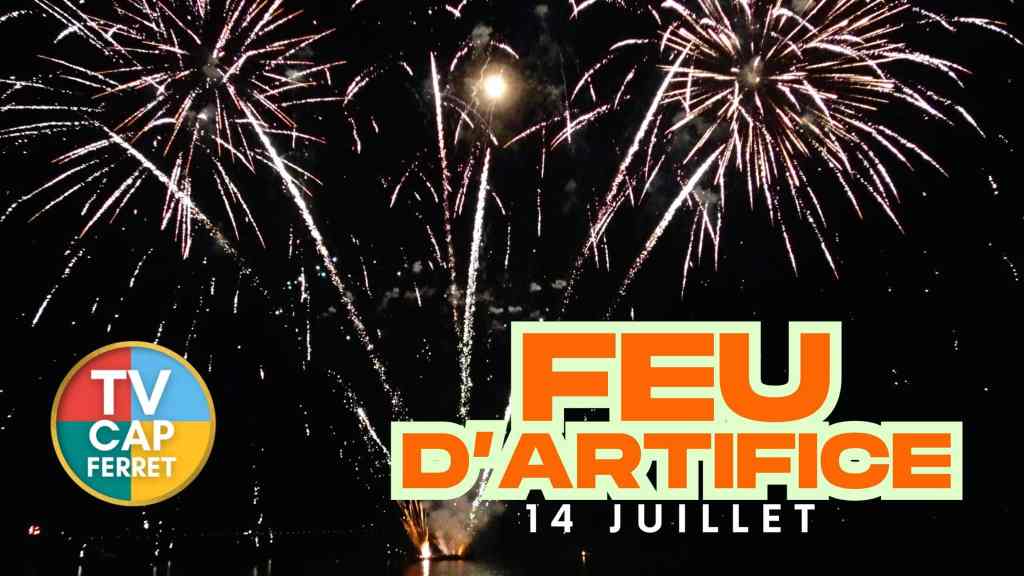 Feu d'artifice du 14 Juillet 2025 - Cap Ferret