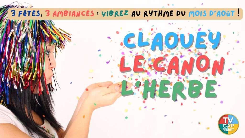 3 fêtes, 3 ambiances vibrez au rythme du mois d'août !