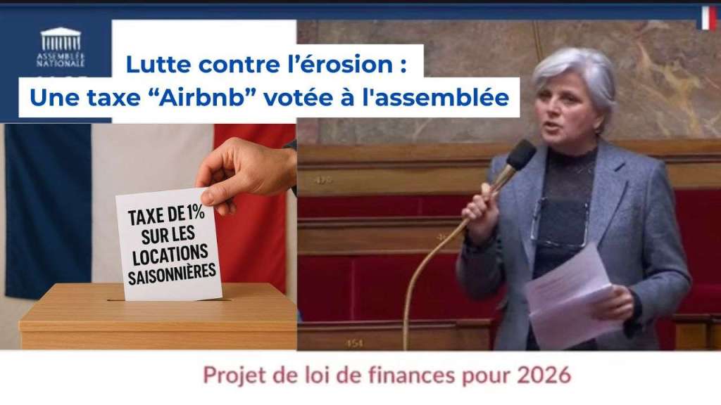 Lutte contre l&rsquo;érosion : Une taxe « Airbnb » votée à l&rsquo;assemblée