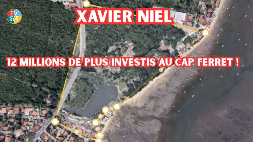 Xavier Niel 12 millions de plus investis au Cap Ferret !
