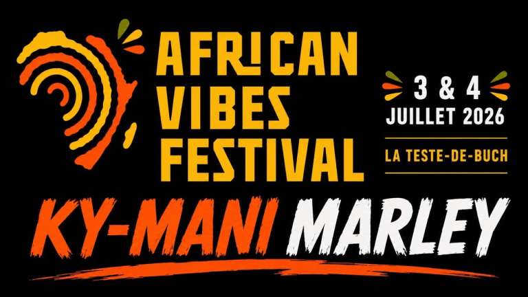 African Vibes Festival 2026 à La Teste-de-Buch : reggae, Ky-Mani Marley et solidarité
