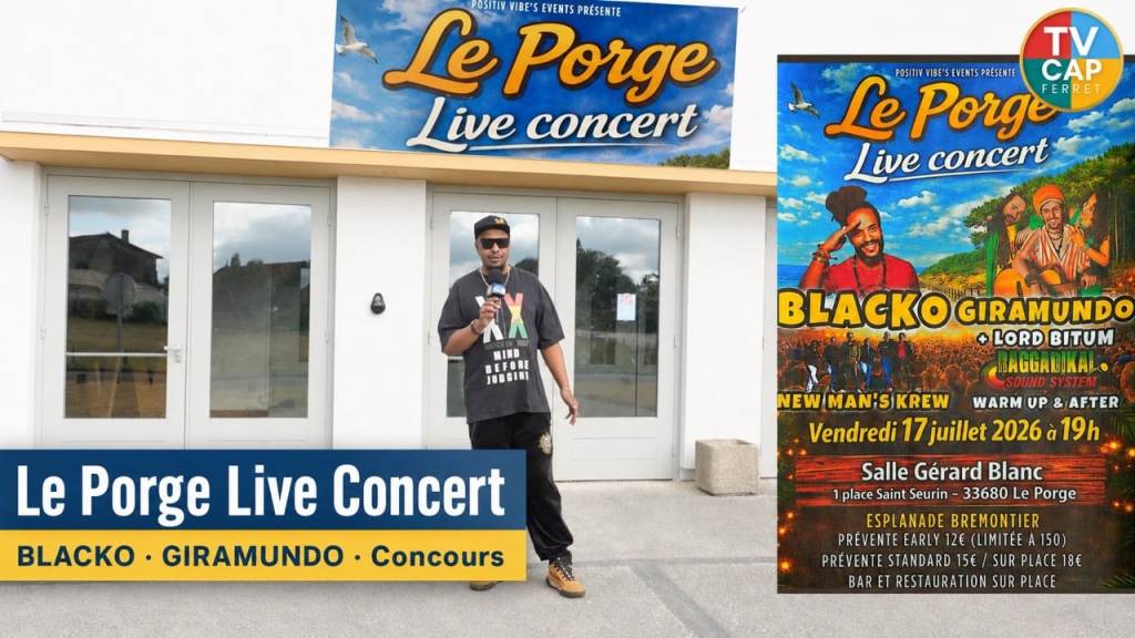 Le Porge Live Concert 2026 : BLACKO, Giramundo et concours TVCapFerret