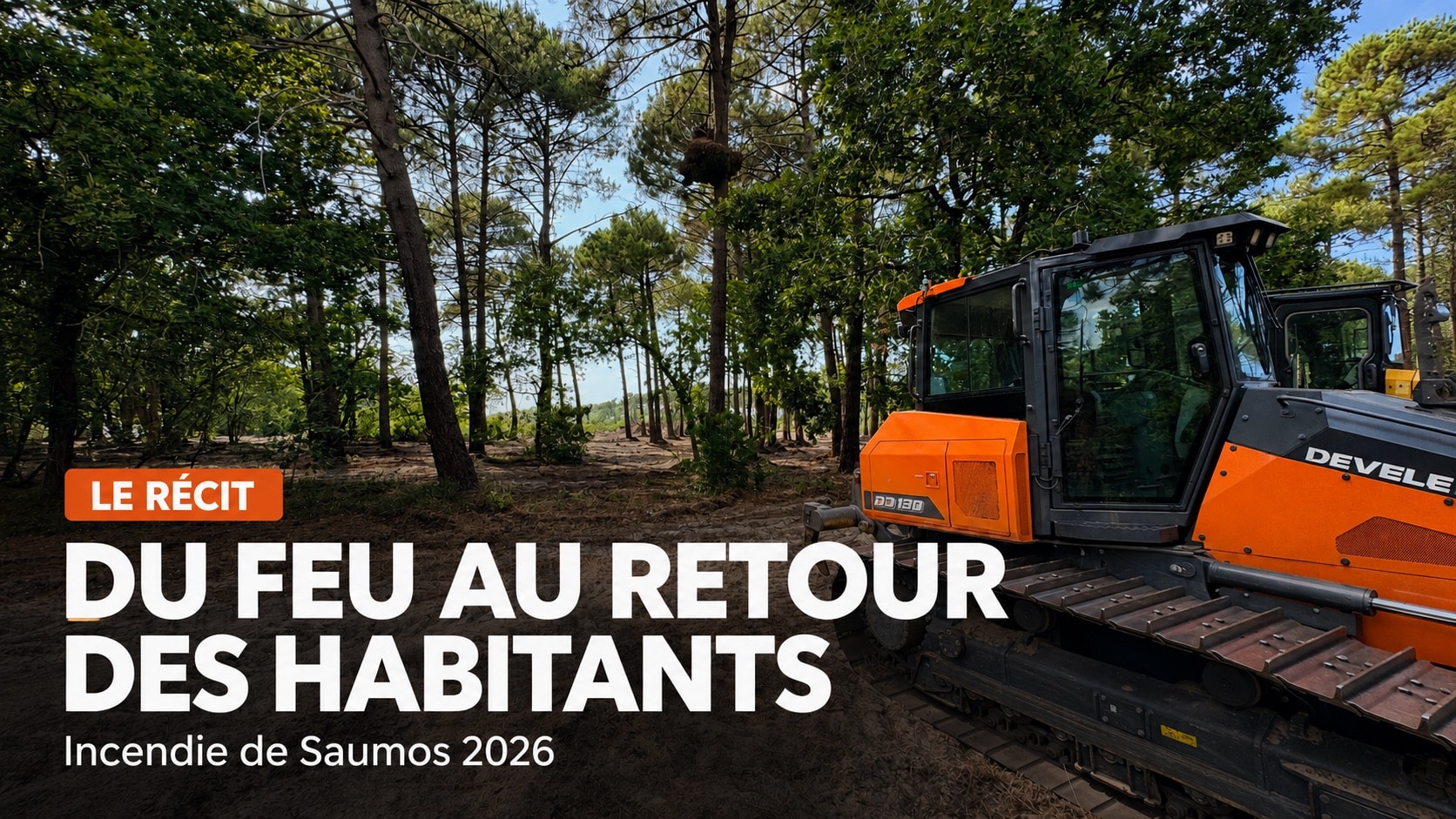 Engin de chantier dans la forêt illustrant le dossier sur l’incendie de Saumos en Gironde en 2026